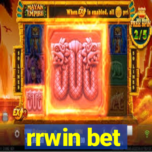 rrwin bet